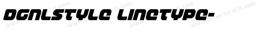 dgnlstyle linetype字体转换